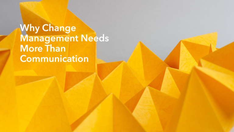 Why Change is more than just communication